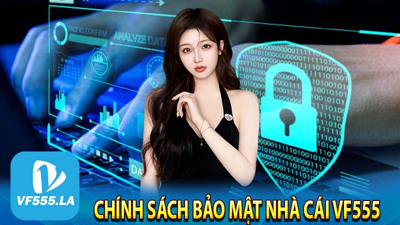 Chính sách bảo mật nhà cái VF555