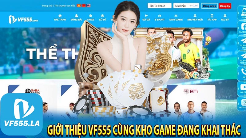 Giới thiệu VF555 cùng kho game đang khai thác