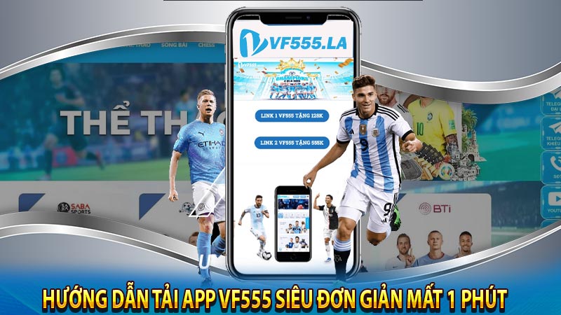 Hướng dẫn tải app VF555 siêu đơn giản mất 1 phút